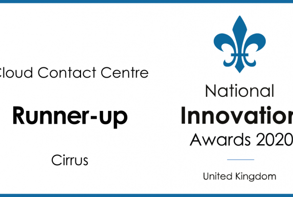 Cirrus runner up 'Innovations in cloud contact centre' at the National Innovations Awards 2020